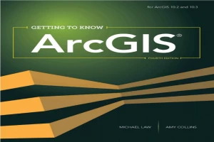 Getting to Know ArcGIS